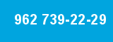 962 739-22-29 962 739-22-29